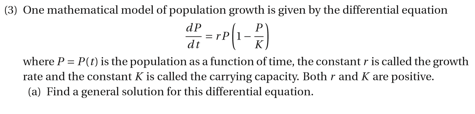 solved-3-one-mathematical-model-of-population-growth-is-chegg