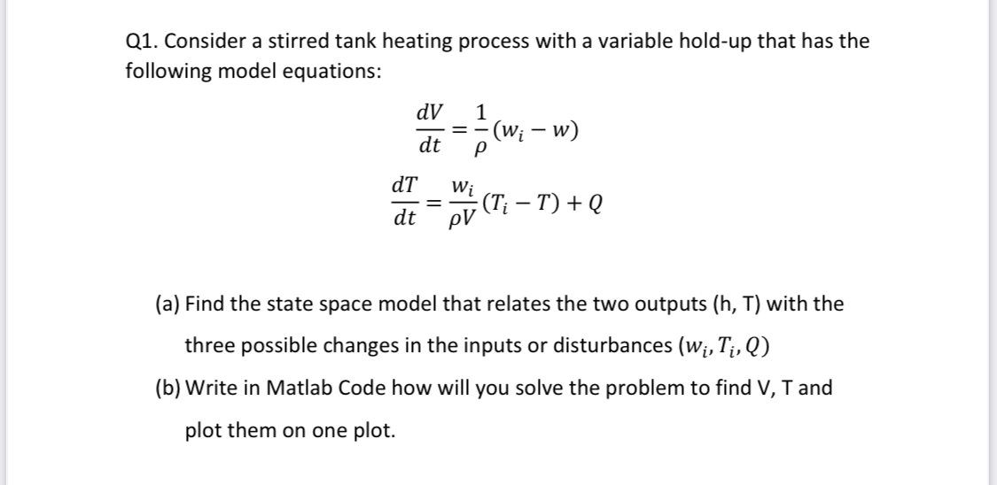 Solved Q1. Consider a stirred tank heating process with a | Chegg.com