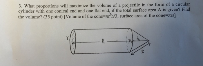 Solved What proportions will maximize the volume of a | Chegg.com