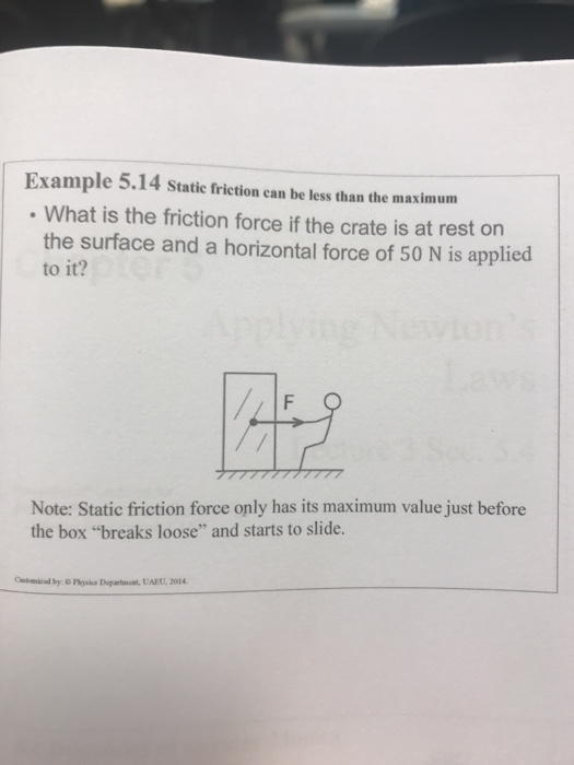 Solved Example 5.14 static friction can be less than the | Chegg.com