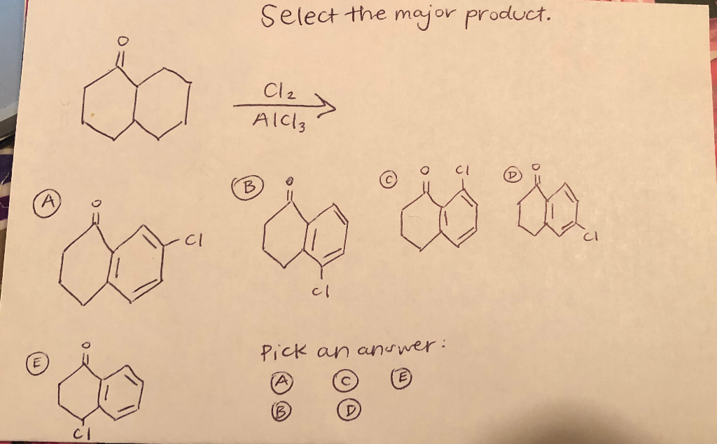 Solved Select the major product. Cl2 AlCl3 0 CI (A o sy 8 | Chegg.com