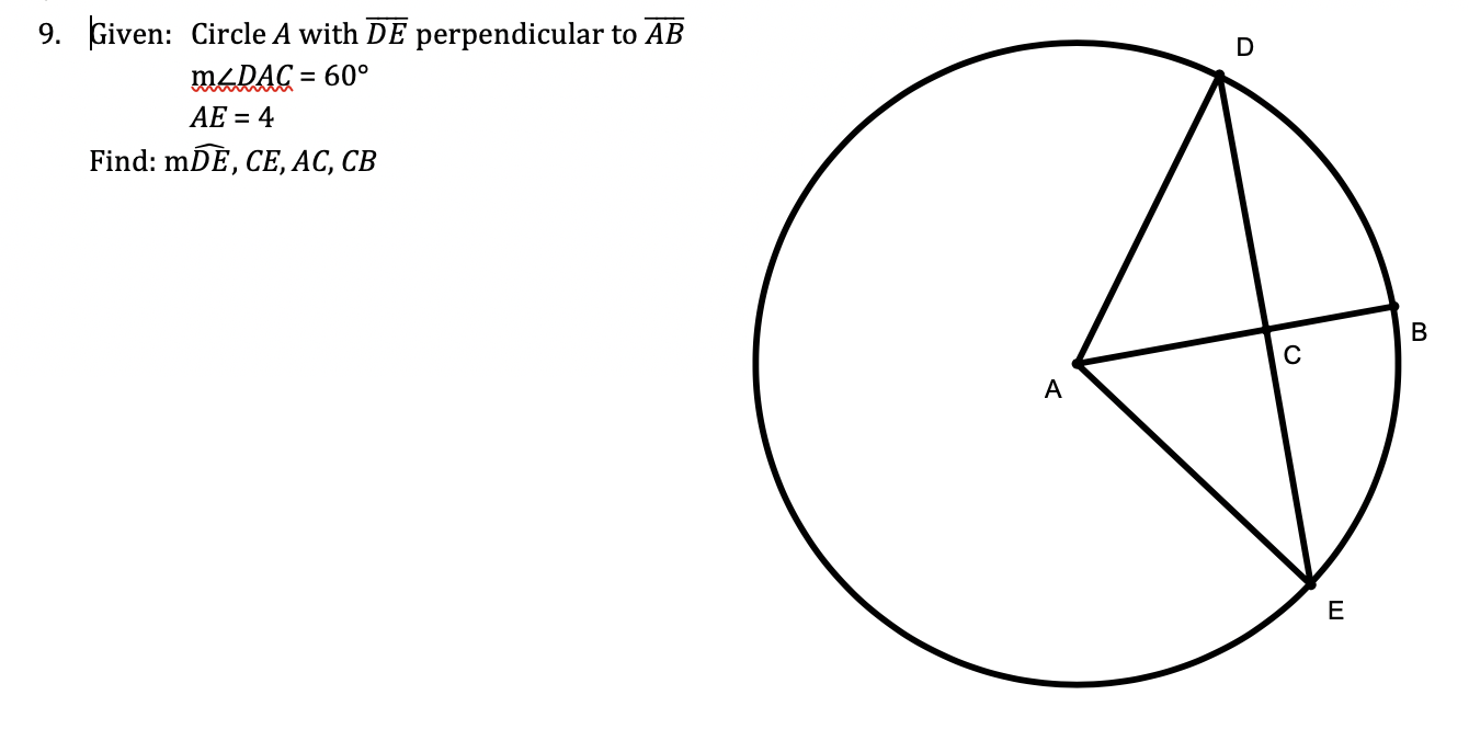 Solved D 9. Given: Circle A with DE perpendicular to AB | Chegg.com