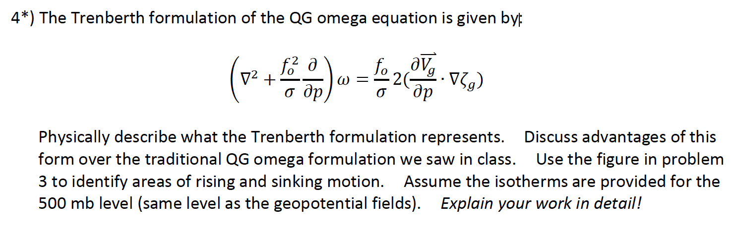 Solved 4 The Trenberth formulation of the QG omega Chegg