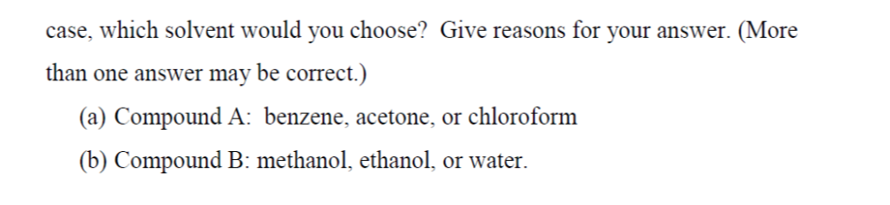 Solved Ouestions:- 1- Compounds, A And B Are Equally Soluble | Chegg.com