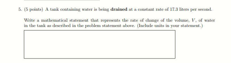 Solved 5. (5 points) A tank containing water is being | Chegg.com