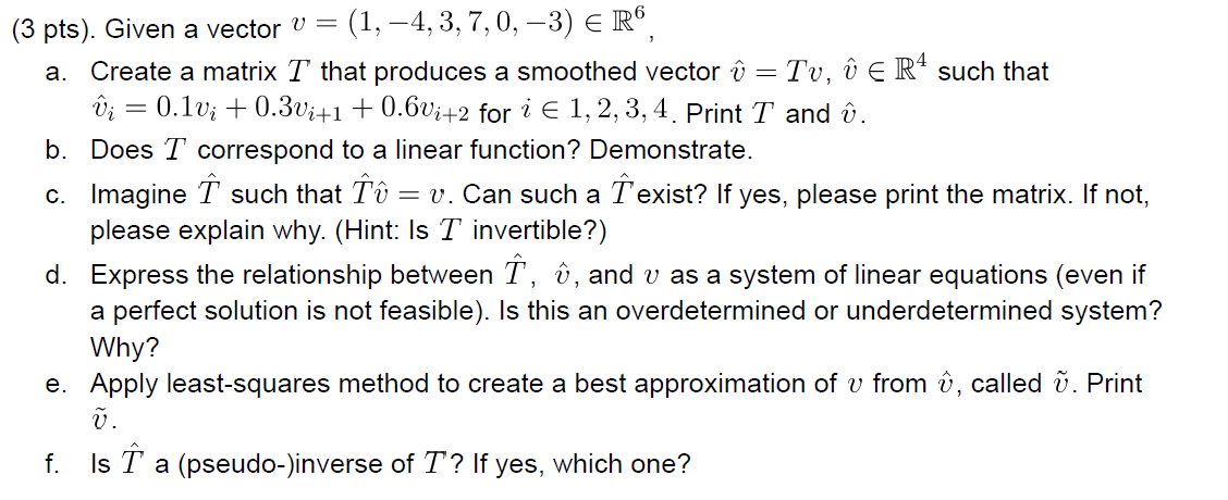 Solved 3 Pts Given A Vector V 1 4 3 7 0 3 Er6 Chegg Com