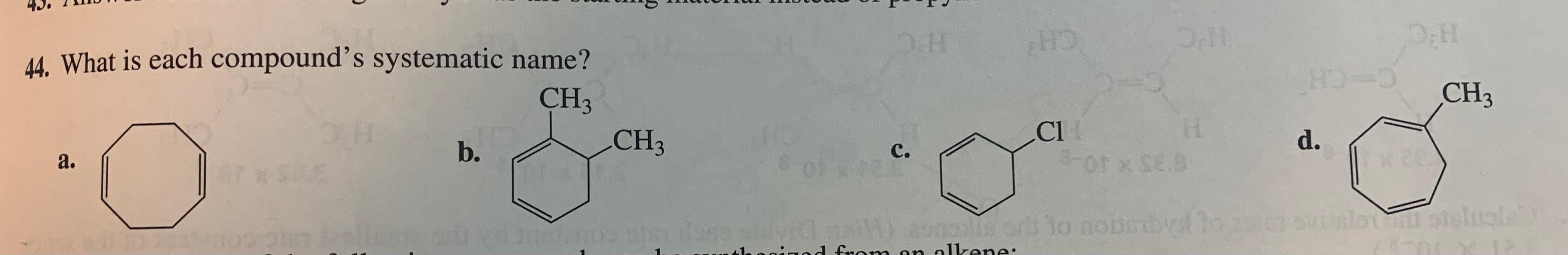 Solved 44. What is each compound's systematic name? a. b. c. | Chegg.com