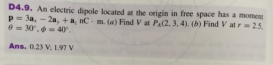 Solved D4.9. An electric dipole located at the origin in | Chegg.com
