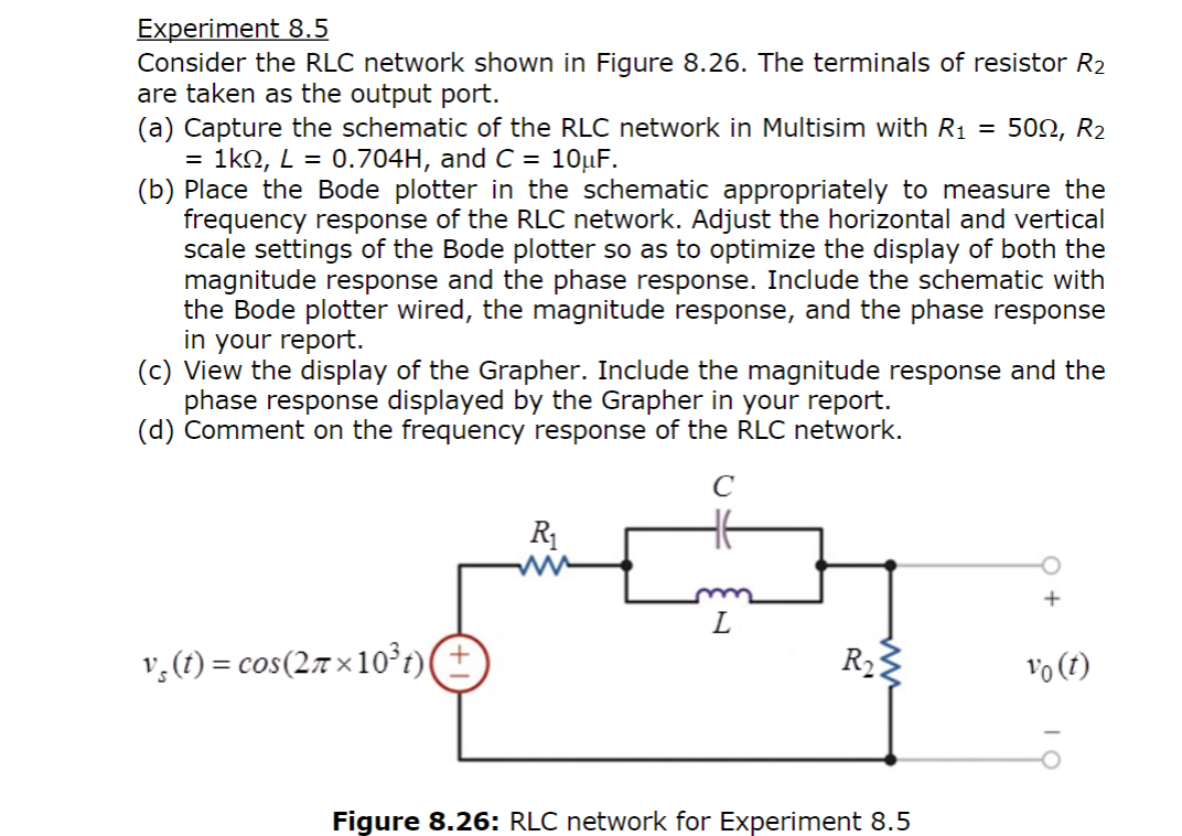 Solved = Experiment 8.5 Consider the RLC network shown in | Chegg.com