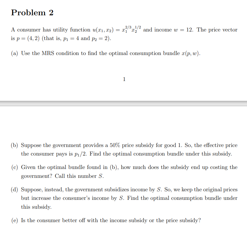 Solved Problem 2 A Consumer Has Utility Function U(x1, X2) = | Chegg.com