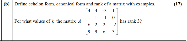 Solved (17) (b) Define echelon form, canonical form and rank | Chegg.com