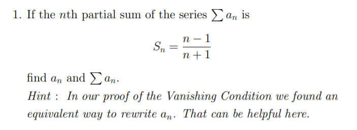 solved-1-if-the-nth-partial-sum-of-the-series-an-is-sn-n-chegg