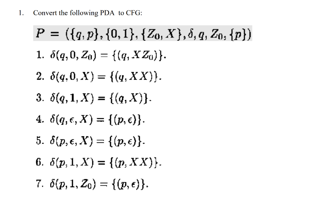 Solved 1. Convert the following PDA to CFG: P = | Chegg.com
