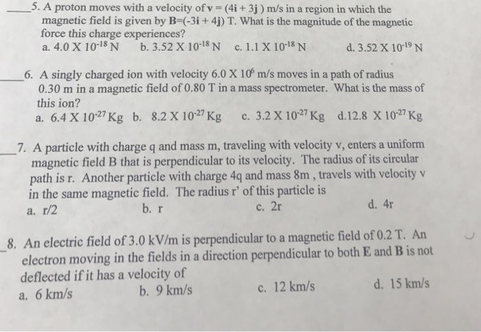 Solved 5. A proton moves with a velocity of v (4i + 3j) m/s | Chegg.com