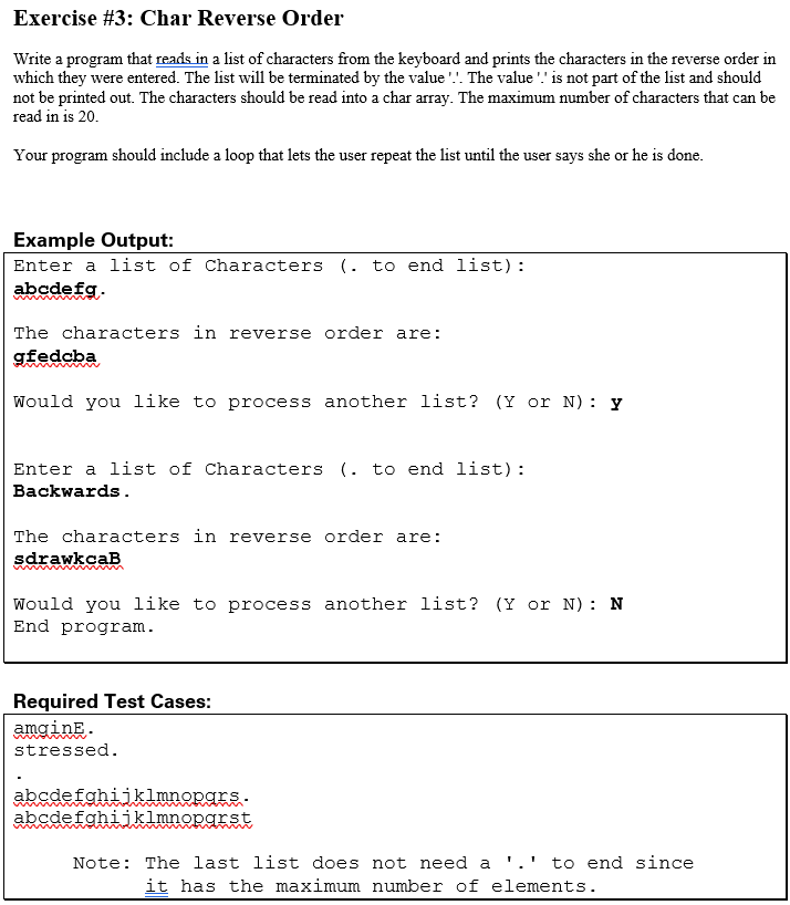 Solved Exercise \#3: Char Reverse Order Write a program that | Chegg.com