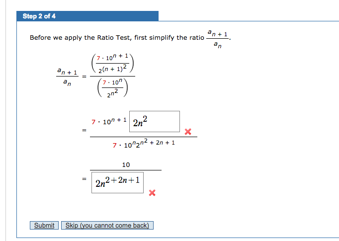 Solved Step 2 Of 4 An 1 Before We Apply The Ratio Test Chegg Com