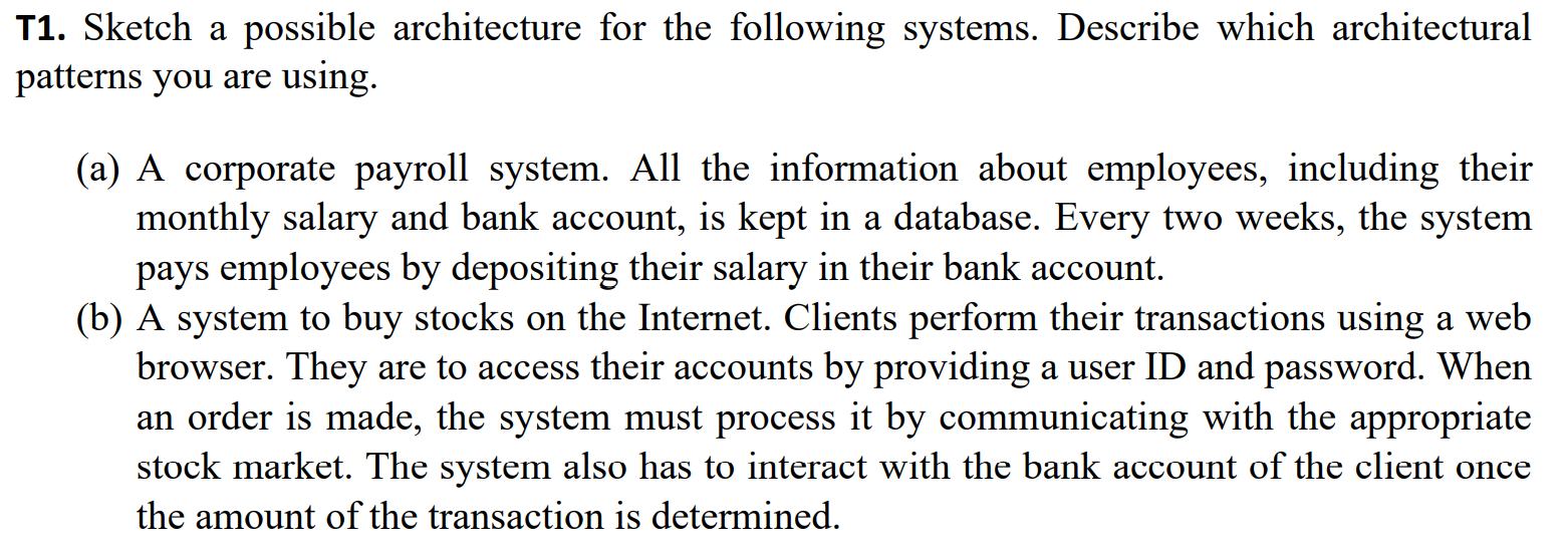 Solved T1. Sketch A Possible Architecture For The Following | Chegg.com