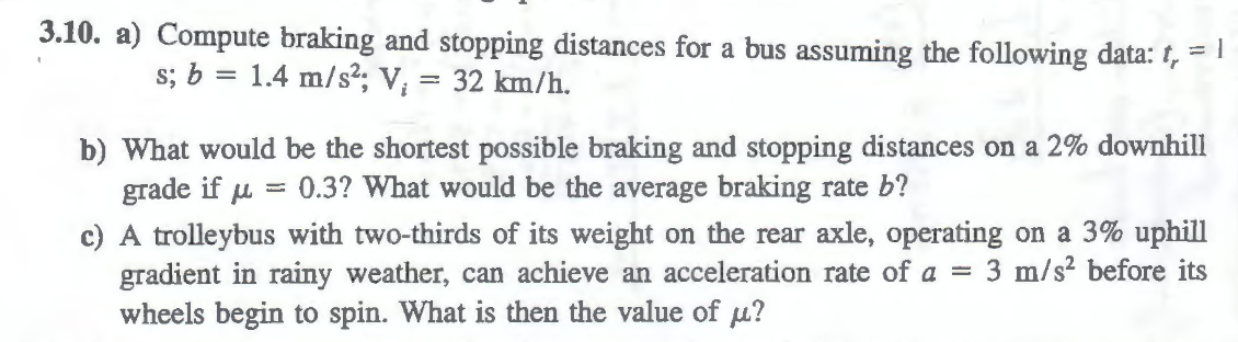 Solved 3.10. a) Compute braking and stopping distances for a | Chegg.com