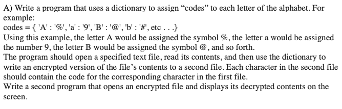 Solved A) Write A Program That Uses A Dictionary To Assign | Chegg.com