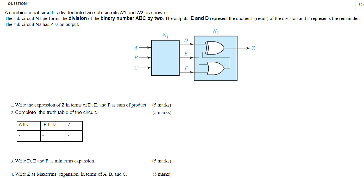 Solved QUESTION 1 20 A Combinational Circuit Is Divided Into | Chegg.com