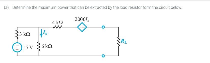 Solved (a) Determine the maximum power that can be extracted | Chegg.com