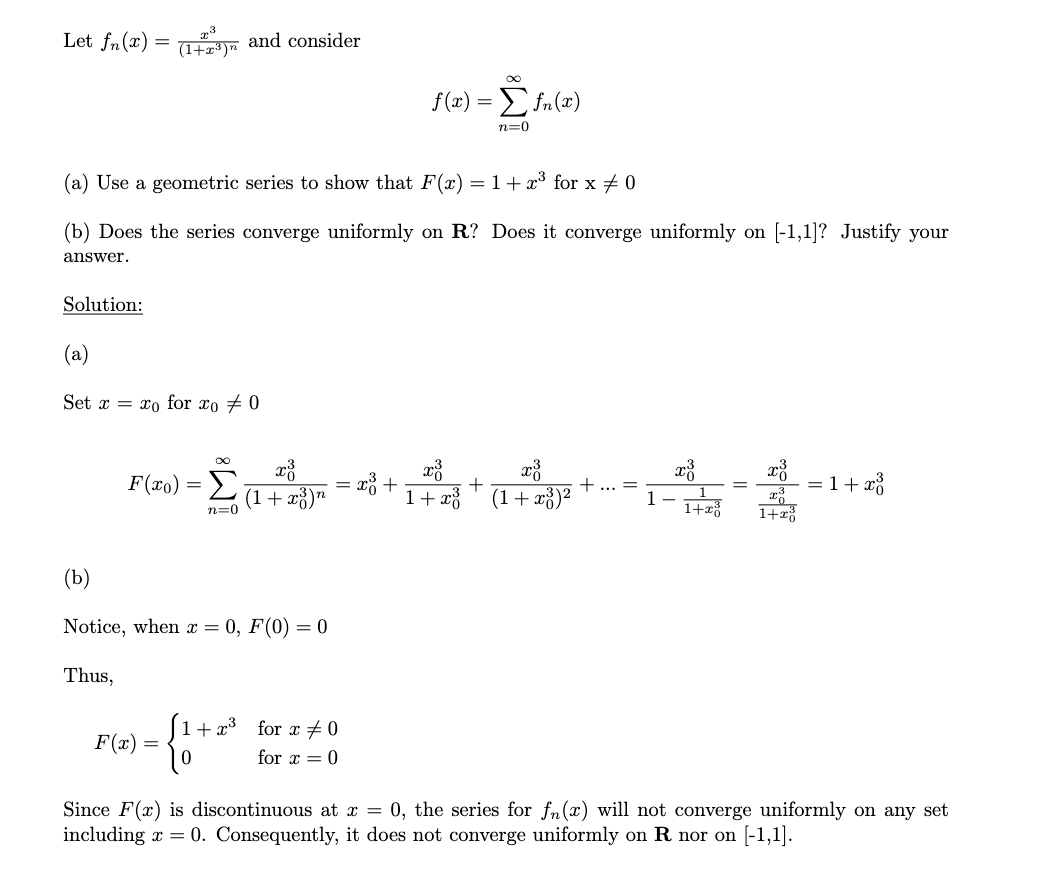 Solved Let fn(x)=(1+x3)nx3 and consider f(x)=∑n=0∞fn(x) (a) | Chegg.com