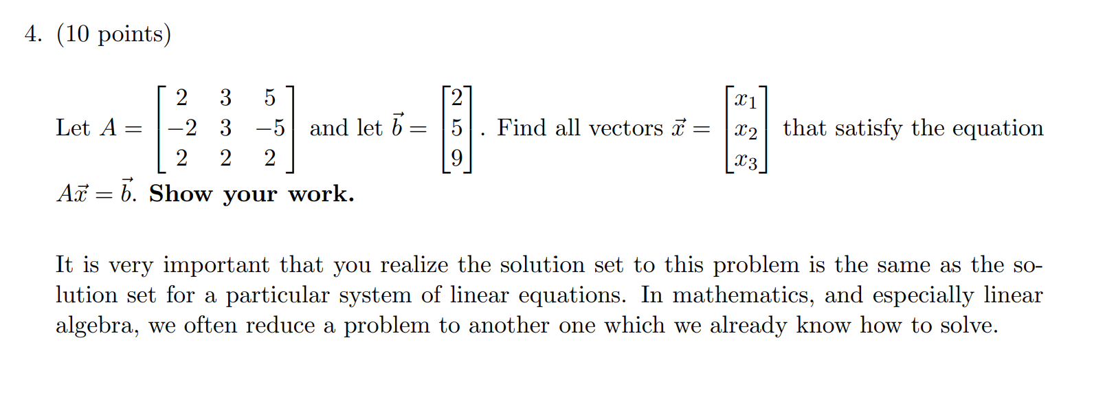 Solved Let A=⎣⎡2−223325−52⎦⎤ And Let B=⎣⎡259⎦⎤. Find All | Chegg.com