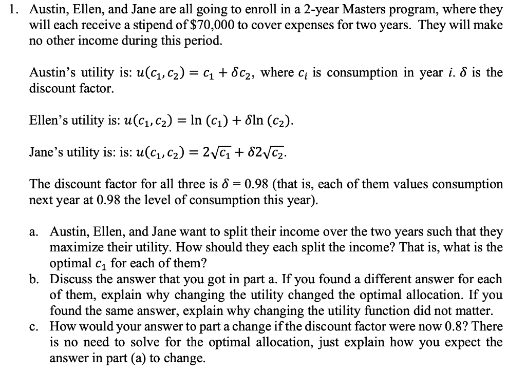 Solved Austin, Ellen, and Jane are all going to enroll in a | Chegg.com