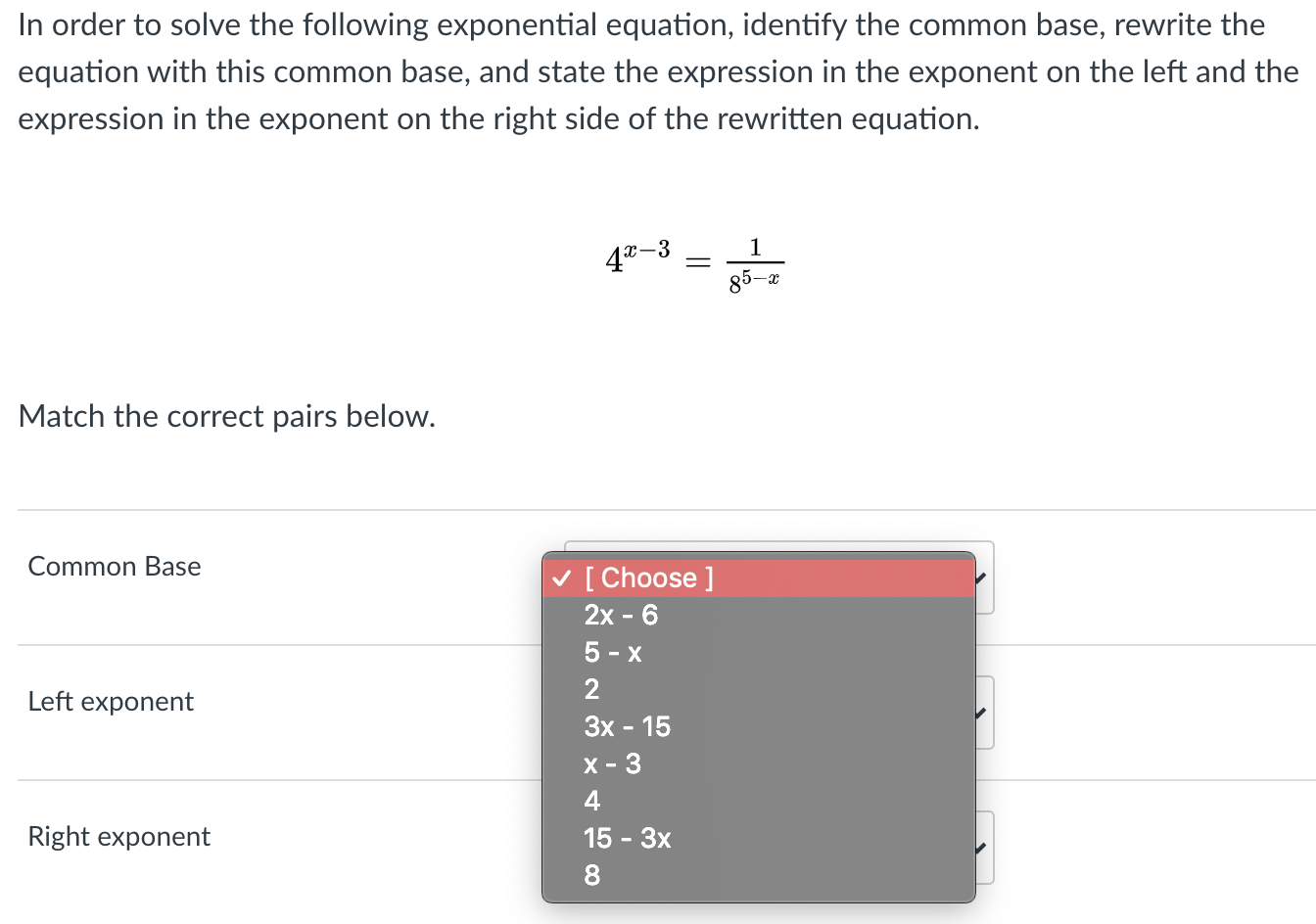 Solved In order to solve the following exponential equation, | Chegg.com