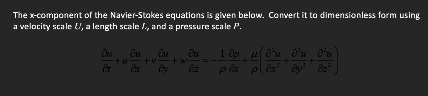 Solved The x-component of the Navier-Stokes equations is | Chegg.com