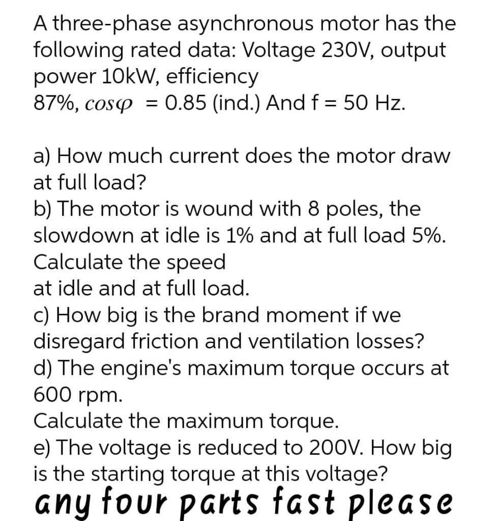 Solved A three-phase asynchronous motor has the following | Chegg.com