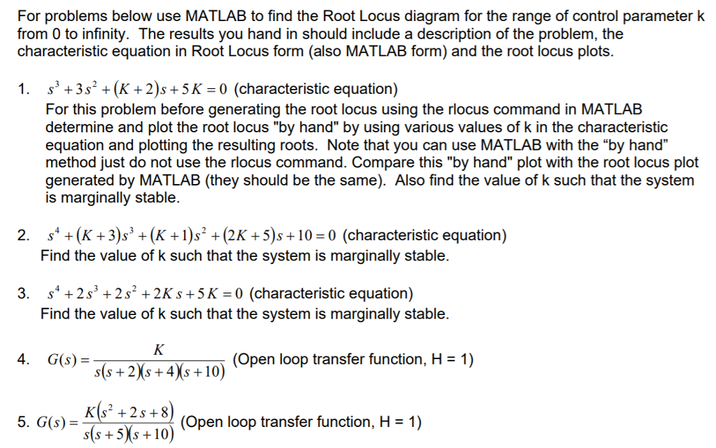 For problems below use MATLAB to find the Root Locus | Chegg.com