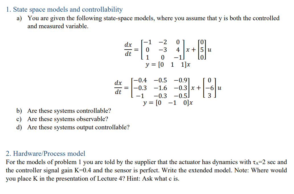 Solved 1. State Space Models And Controllability A) You Are | Chegg.com