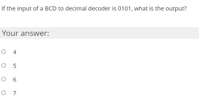 Solved If the input of a BCD to decimal decoder is 0101, | Chegg.com