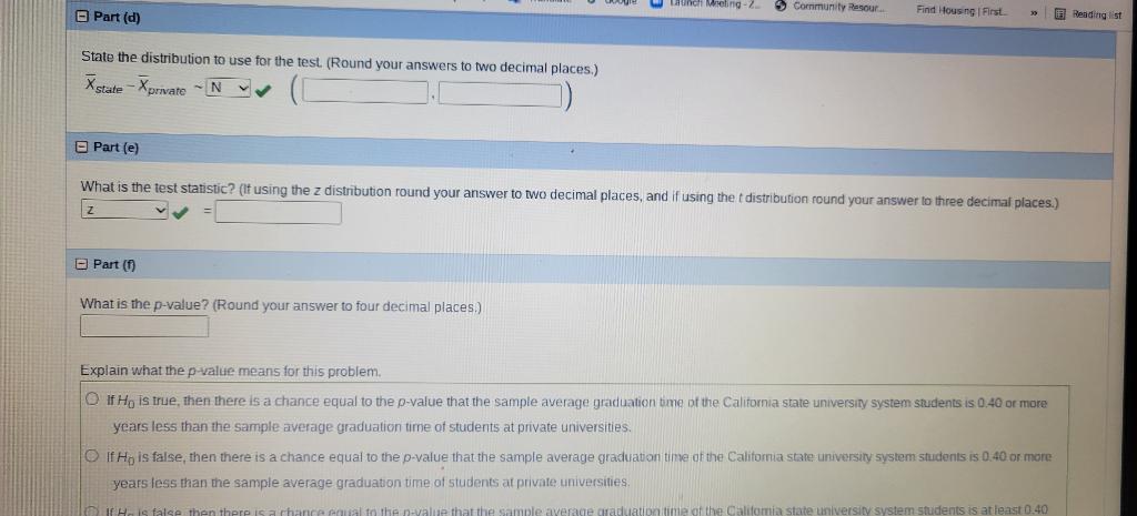 Solved A study is done to determine if students in the | Chegg.com