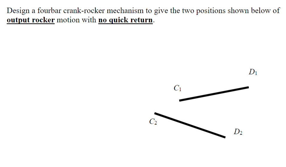 Solved Design a fourbar crank-rocker mechanism to give the | Chegg.com