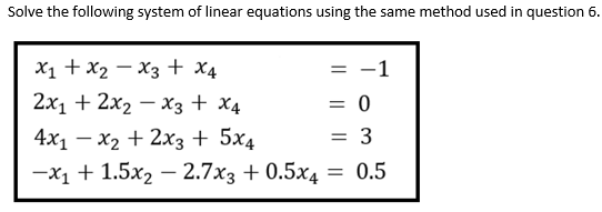 Solve the following system of linear equations using | Chegg.com