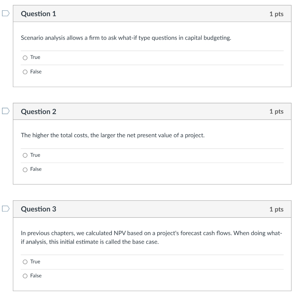 Solved Question 1 1 pts Scenario analysis allows a firm to | Chegg.com