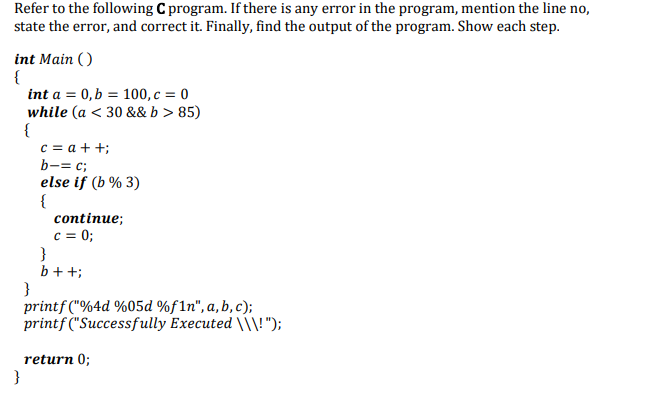 Solved Refer to the following C program. If there is any | Chegg.com