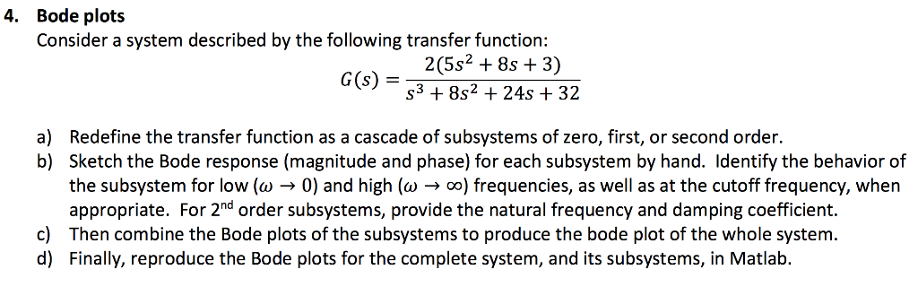 Solved 4. Bode plots Consider a system described by the | Chegg.com