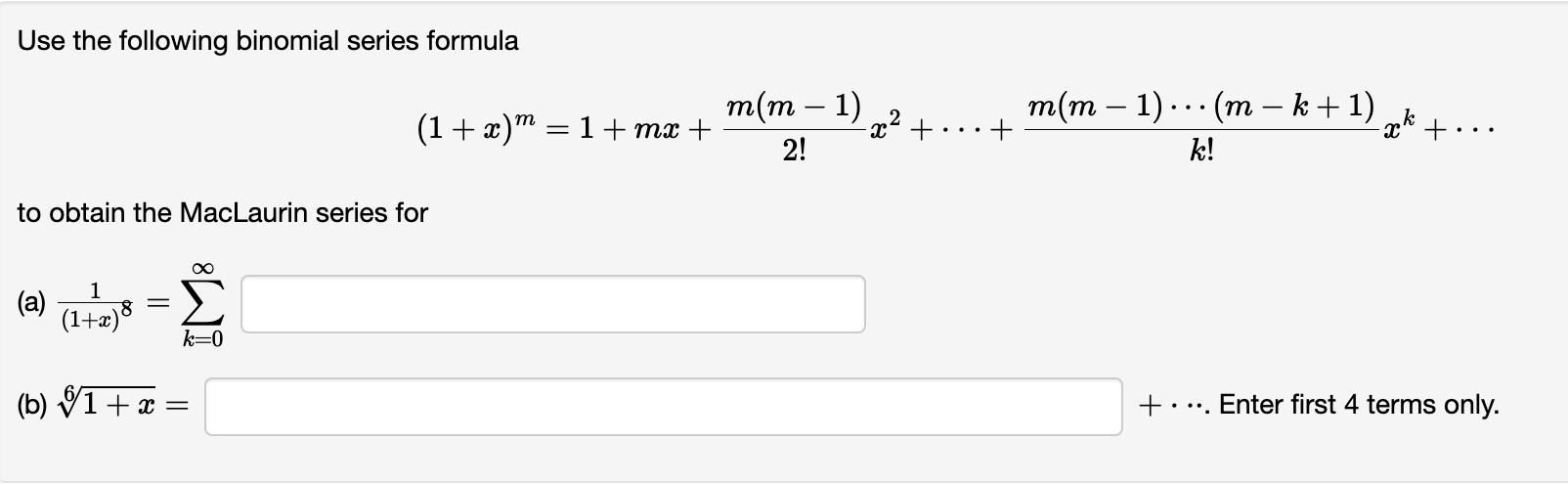 Solved Use The Following Binomial Series Formula | Chegg.com