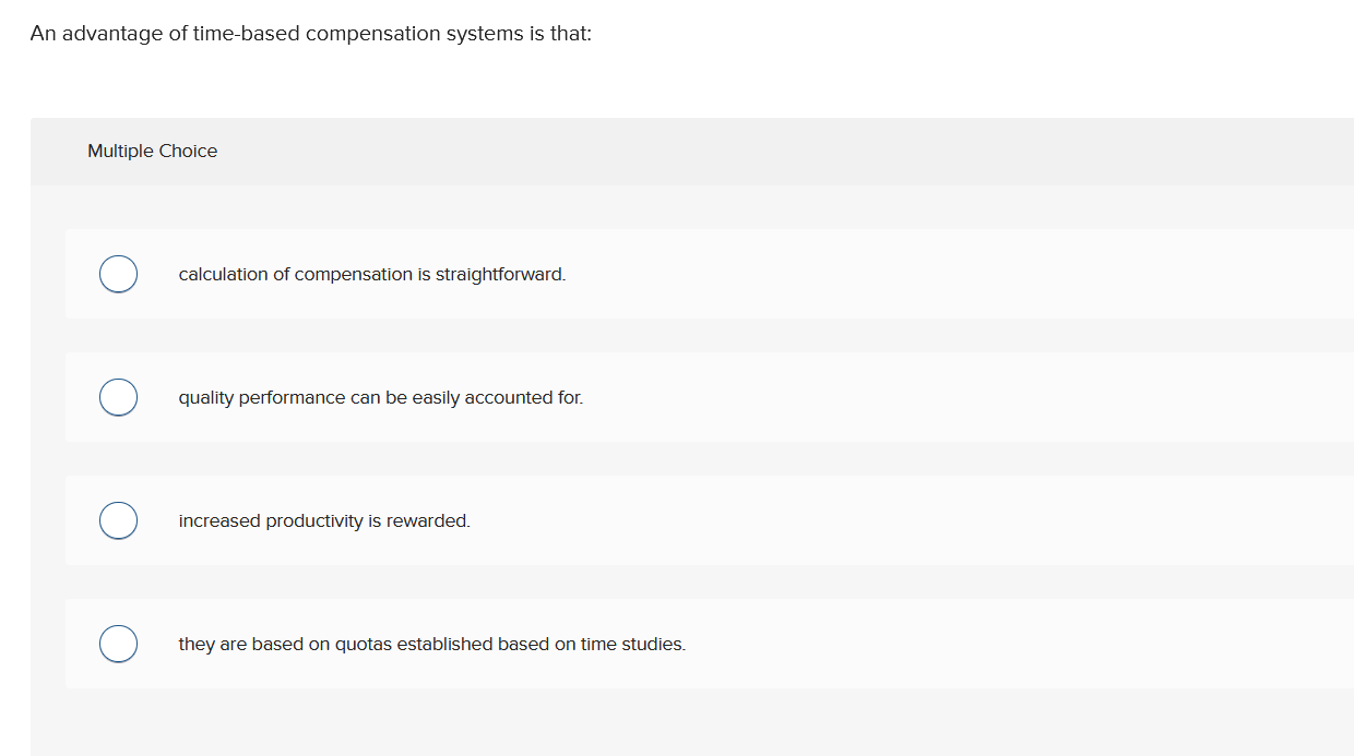 Solved An advantage of time-based compensation systems is | Chegg.com