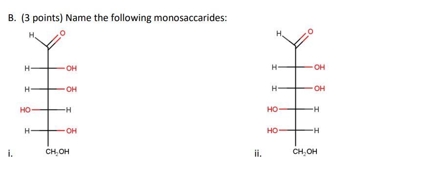 Solved B. (3 Points) Name The Following Monosaccarides: | Chegg.com