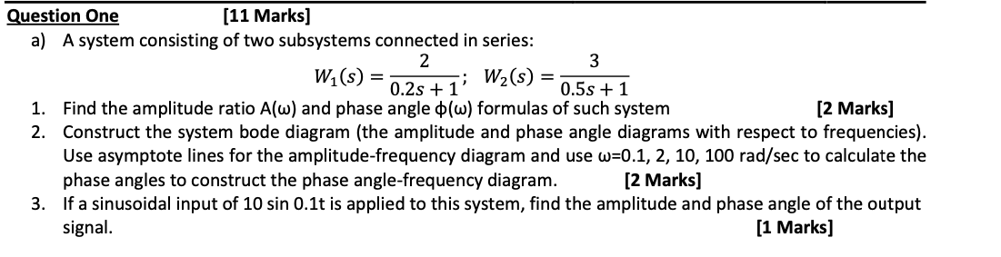 Solved Question One [11 Marks] a) A system consisting of two | Chegg.com