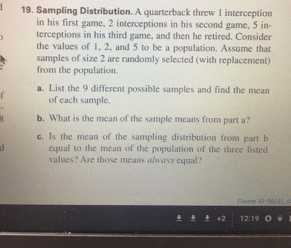 Solved 19. Sampling Distribution. A quarterback threw 1