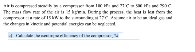 Solved Air Is Compressed Steadily By A Compressor From 100 | Chegg.com