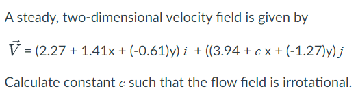 Solved A Steady Two Dimensional Velocity Field Is Given By 8518