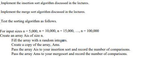 Solved Implement The Insertion Sort Algorithm Discussed In | Chegg.com