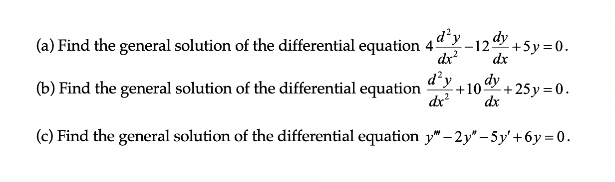 Solved ďy dy (a) Find the general solution of the | Chegg.com