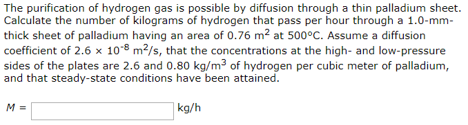 Solved The Purification Of Hydrogen Gas Is Possible By Di...